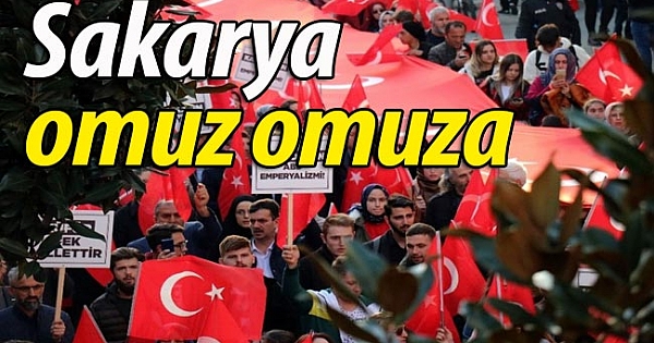 Sakarya devleti ve ordusuyla omuz omuza yürüyüşü