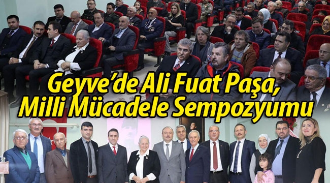 Ali Fuat Paşa, Milli Mücadele, Geyve ve Çevresi Sempozyumu