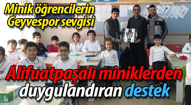 Alifuatpaşalı miniklerden duygulandıran destek