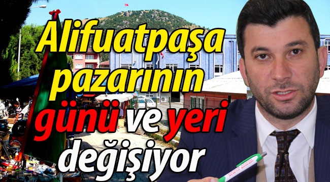 Alifuatpaşa pazarının günü ve yeri değişiyor