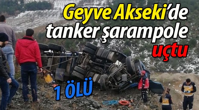 Geyve Akseki'de TIR şarampole uçtu: 1 ÖLÜ