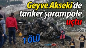 Geyve Akseki'de TIR şarampole uçtu: 1 ÖLÜ