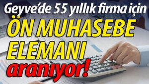 Geyve'de Ön Muhasebe elemanı aranıyor!