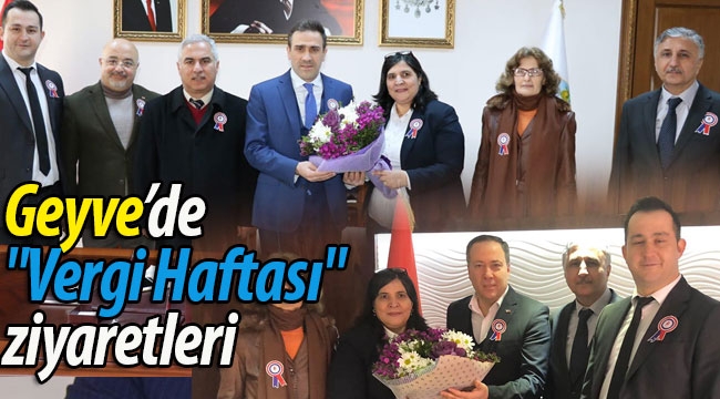 Geyve'de "Vergi Haftası" ziyaretleri