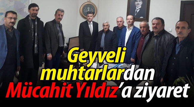 Geyveli Muhtarlardan Mücahit Yıldız'a ziyaret