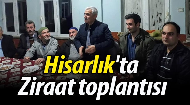 Hisarlık'ta Ziraat toplantısı.