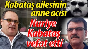Kabataş ailesinin anne acısı