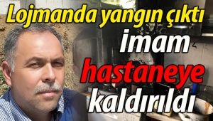 Lojmanında yangın çıktı! İmam hastaneye kaldırıldı