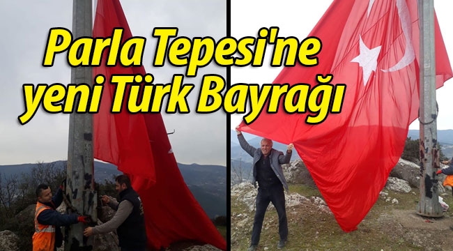Parla Tepesi'ne yeni Türk Bayrağı