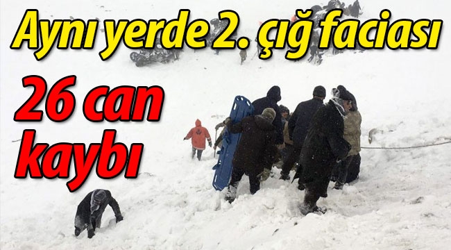 Van'da aynı yerde 2. çığ faciası! 26 can kaybı