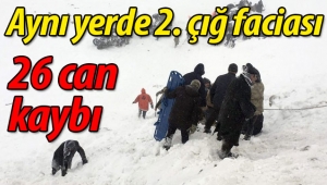 Van'da aynı yerde 2. çığ faciası! 26 can kaybı