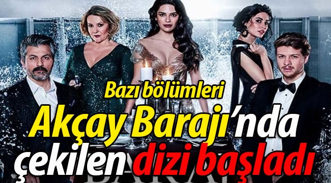 Akçay Barajı'nda çekilen dizi başladı