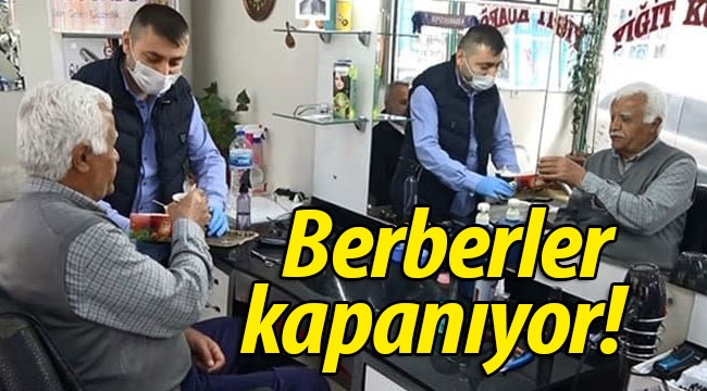 Berberler de kapanıyor! 