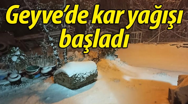 Geyve'de kar yağışı başladı