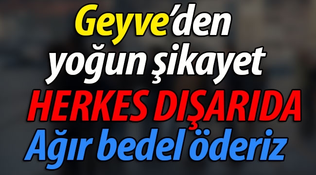 Herkes dışarıda, ağır bedel ödeyebiliriz!