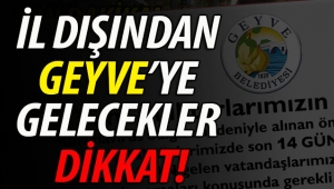İl dışından Geyve'ye gelecekler DİKKAT! 
