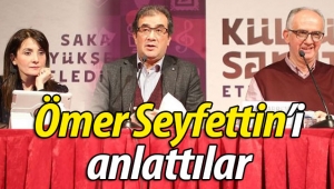 Ömer Seyfettin'i anlattılar