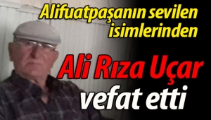 Ali Rıza Uçar vefat etti