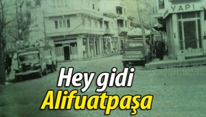 Alifuatpaşa'yı hiç böyle görmediniz