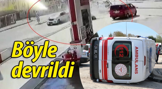 Ambulansın devrilme anı kameralara böyle yansıdı