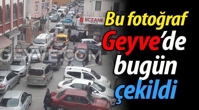 Bu fotoğraf, bugün Geyve'de çekildi