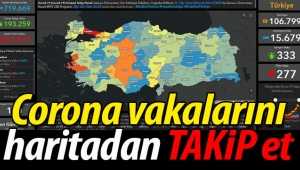 Corona vakalarını haritadan takip et!