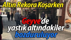 Geyve'de yastık altındakiler bozduruluyor