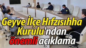 Geyve İlçe Hıfzısıhha Kurulu'ndan 4 günlük Bayram tatilinde yasak açıklaması