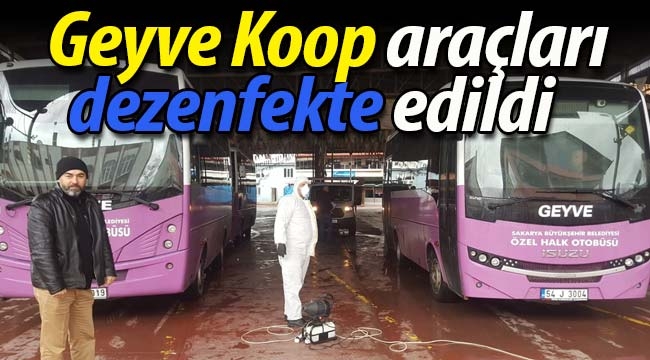 Geyve Koop araçları dezenfekte edildi. 