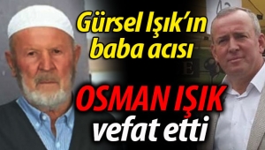 Gürsel Işık'ın baba acısı: Osman Işık vefat etti