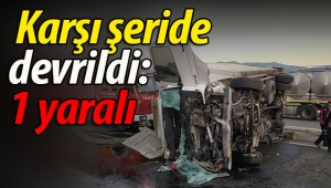 Kamyon karşı şeride devrildi! 1 yaralı