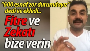 Oda başkanı "Fitre ve Zekatlarınızı bize verin" dedi