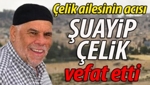 Şuayip Çelik'i kaybettik!