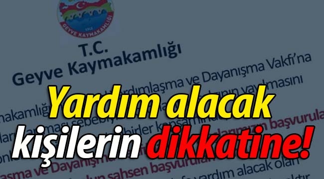 Yardım alacak vatandaşlarımızın dikkatine!