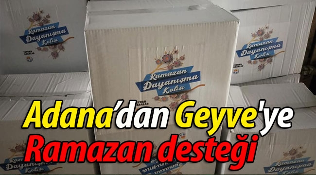 Adana'dan Geyve'ye Ramazan desteği