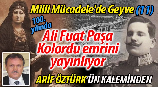 Arif Öztürk'ün yazısı: Ali Fuat Paşa Kolordu yazısını yayınlıyor
