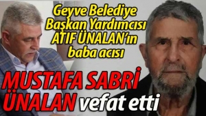Atıf Ünalan'ın baba acısı. Mustafa Sabri Ünalan vefat etti