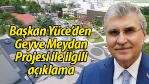 Başkan Yüce Geyve için müjdeyi paylaştı