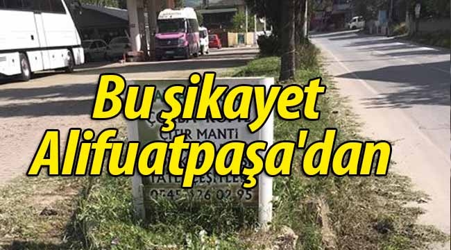 Bu şikayet Alifuatpaşa'dan