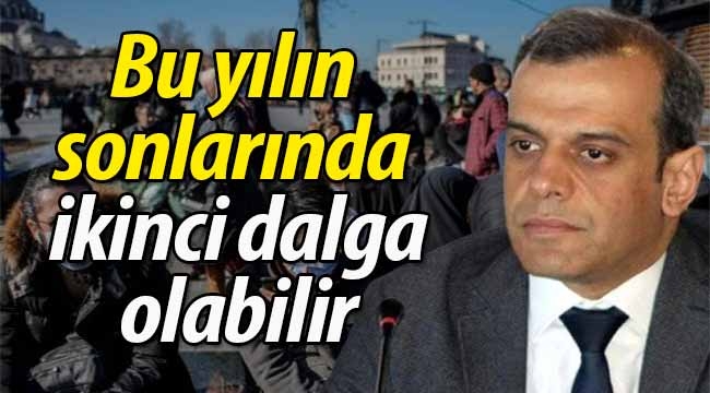 Bu yılın sonlarında ikinci dalga olabilir