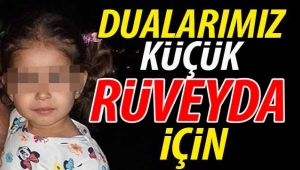 Dualarımız küçük Rüveyda için