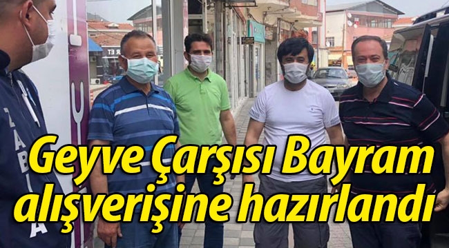 Geyve Çarşısı, Bayram alışverişine hazırlandı