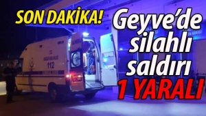 Geyve'de silahlı saldırı: 1 YARALI