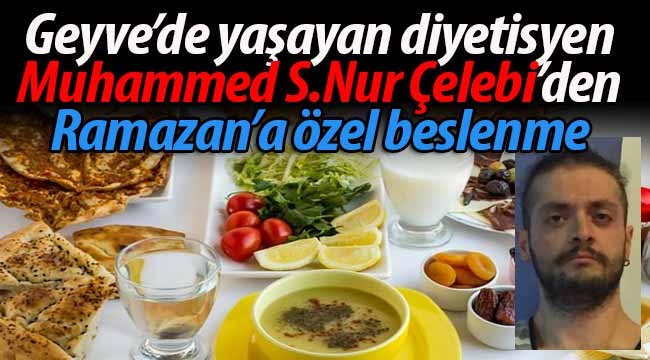 Geyve'de yaşayan diyetisyenden Ramazana özel beslenme