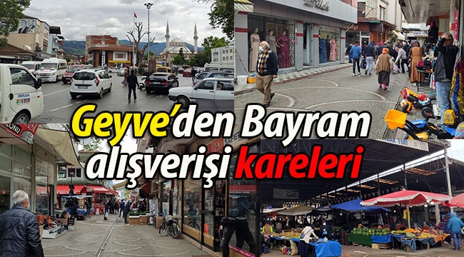 Geyve'den Bayram alışverişi kareleri