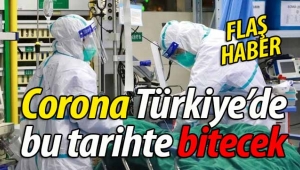 İşte Corona'nın Türkiye'de biteceği tarih