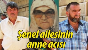 Şenel ailesinin anne acısı.. Hamide Şenel vefat etti