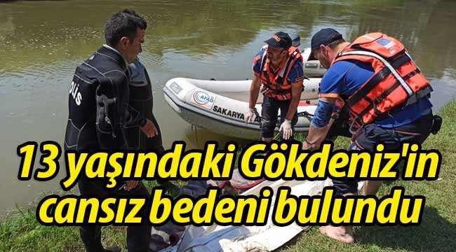 13 yaşındaki Gökdeniz'in cansız bedeni bulundu