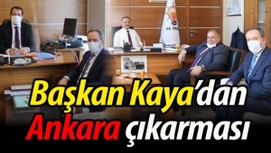 Başkan Kaya'dan Ankara çıkarması