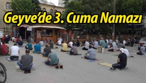Geyve'de Corona sonrası 3. Cuma namazı